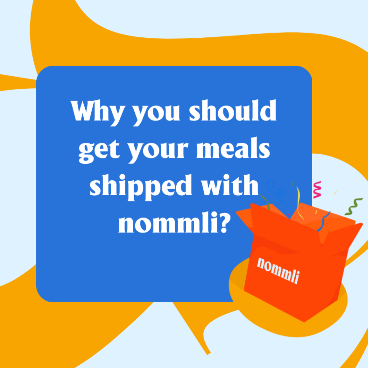 Why You Should Get Your Meals Shipped with Nommli?