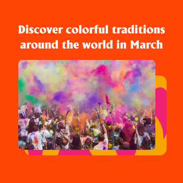 Discover the Rich and Colorful Celebrations of March Around the World With Nommli