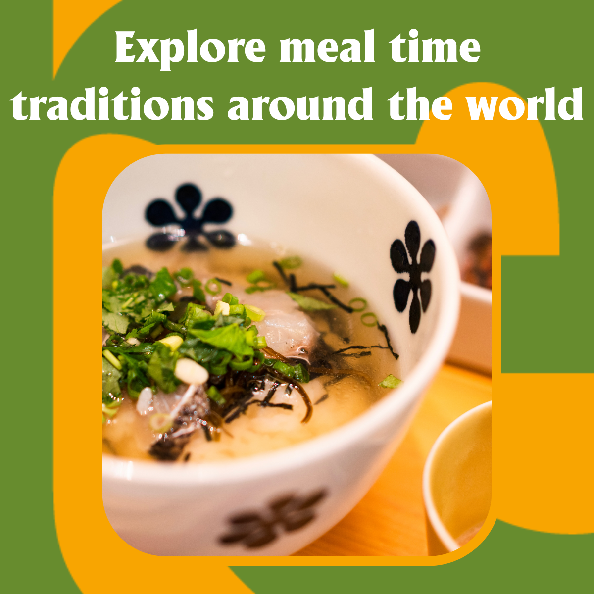 Meal time traditions around the world